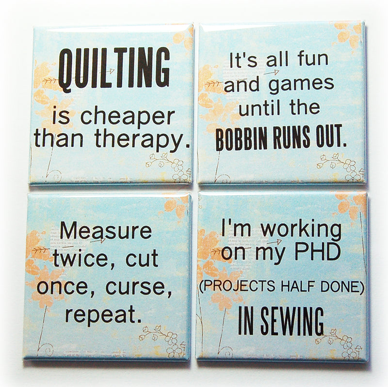 Funny Quilting Sayings Set of 4 Square Magnets - Kelly's Handmade