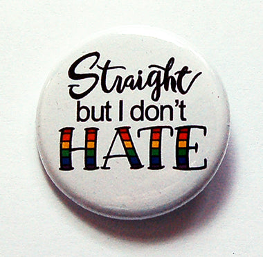 Straight But Don't Hate - Kelly's Handmade