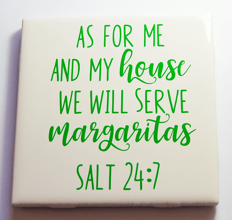 We will serve Margaritas 24 7 Sign In Green - Kelly's Handmade