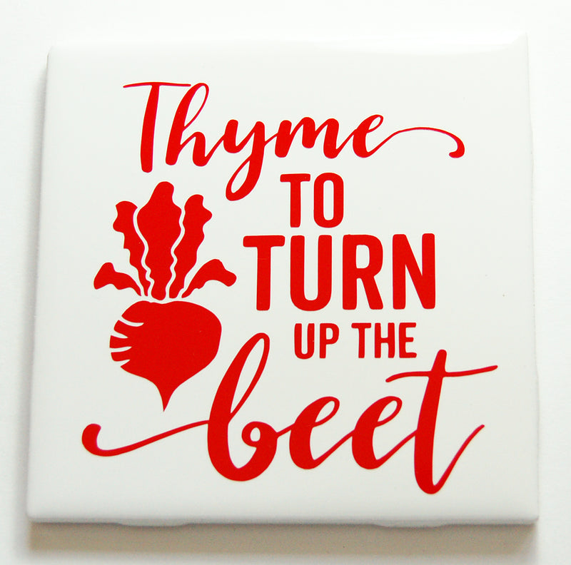 Thyme To Turn Up The Beet Sign In Red - Kelly's Handmade
