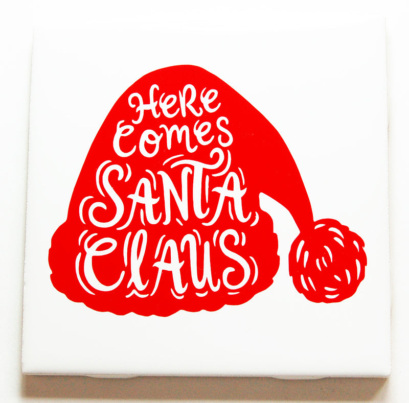 Here Comes Santa Claus Christmas Sign In Red - Kelly's Handmade