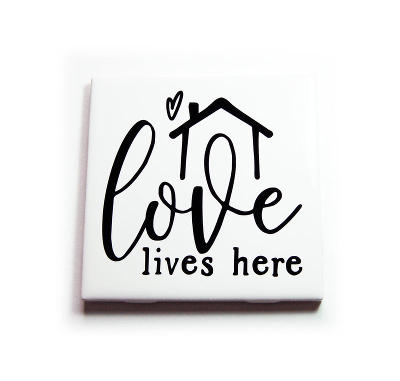 Love Lives Here Sign in Black - Kelly's Handmade