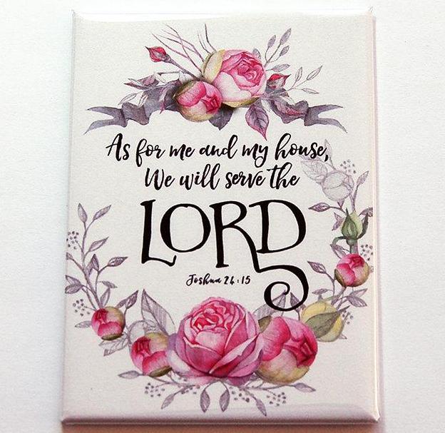 We Will Serve The Lord Magnet - Kelly's Handmade