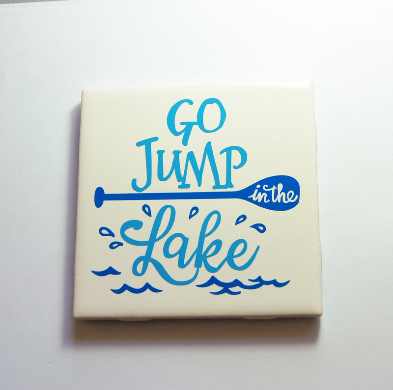 Go Jump in the Lake Sign In Blue & White - Kelly's Handmade