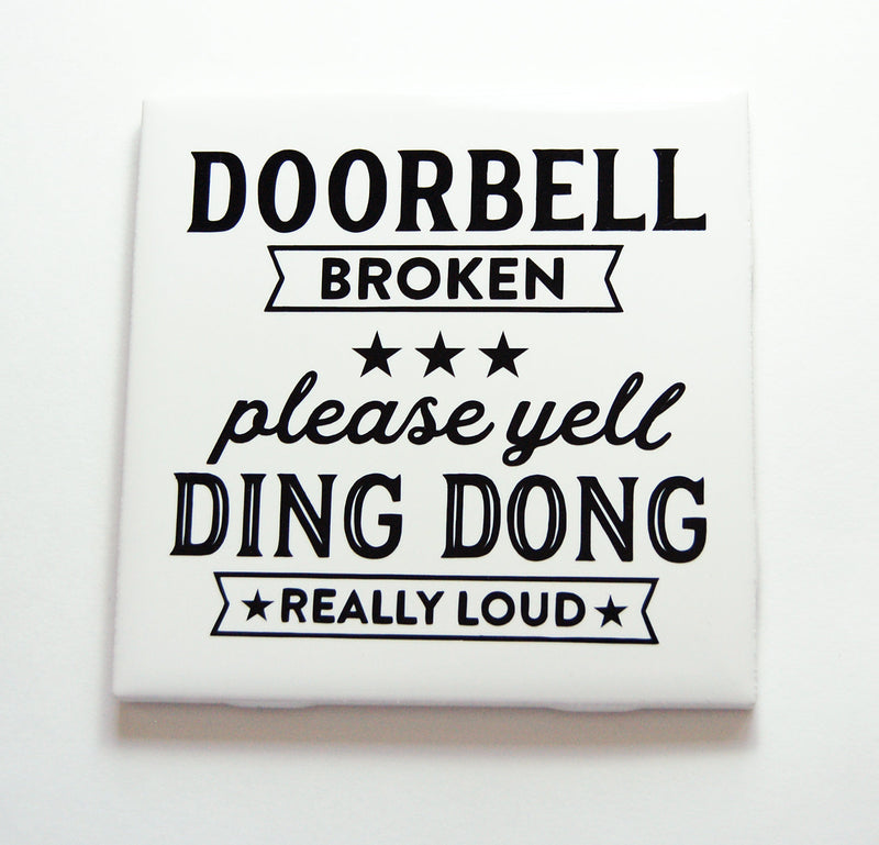 Doorbell Broken Sign In Black - Kelly's Handmade