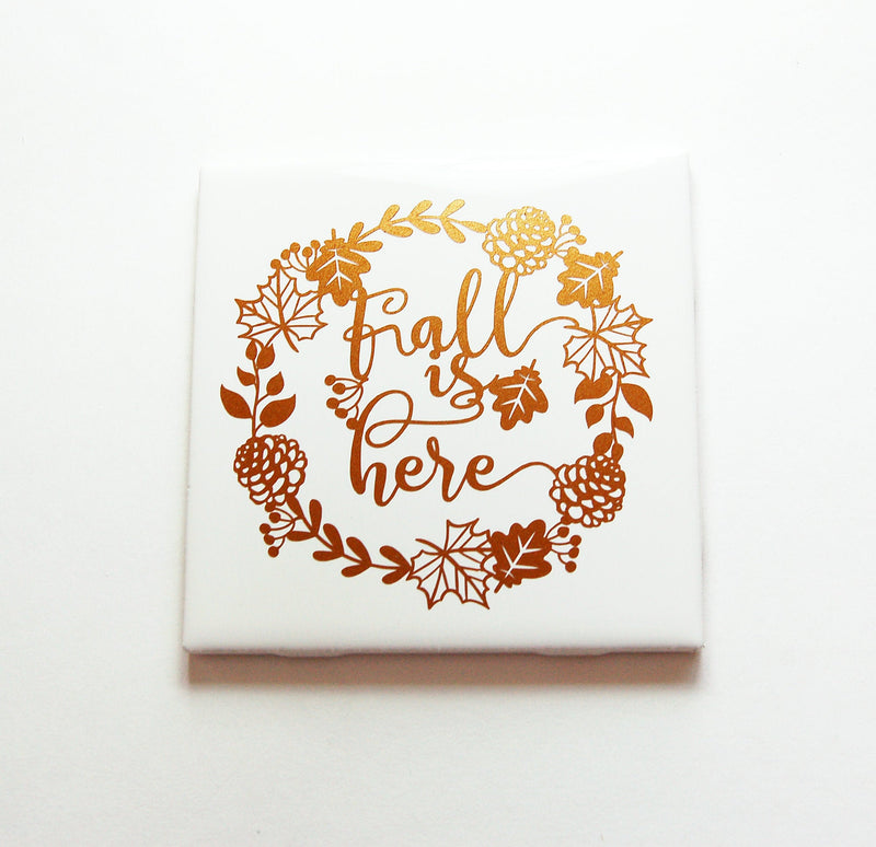 Fall Is Here Sign In Copper Brown - Kelly's Handmade