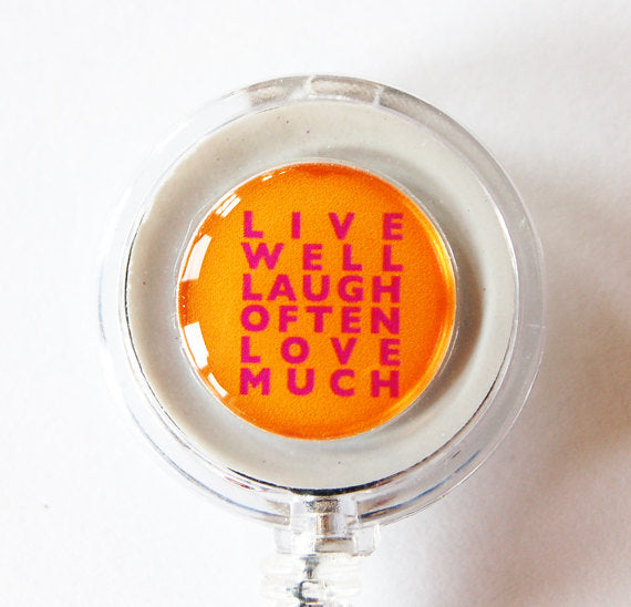 Live Well Laugh Often Love Much ID Badge Reel - Kelly's Handmade