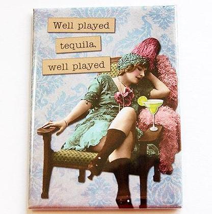 Well Played Tequila Funny Rectangle Magnet - Kelly's Handmade