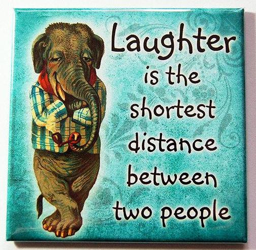 Laughter Is The Shortest Distance Magnet - Kelly's Handmade