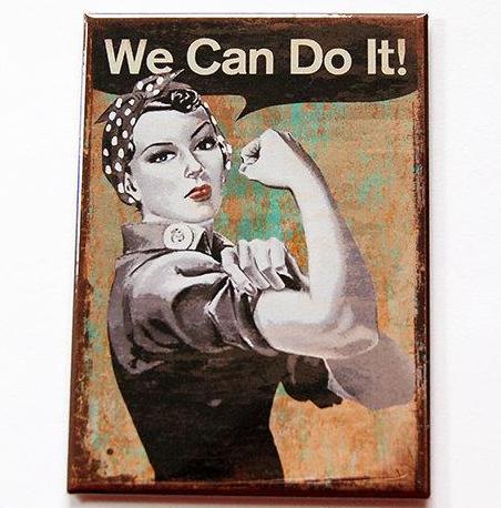 We Can Do It Magnet - Kelly's Handmade