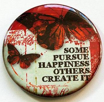 Some Pursue Happiness Magnet - Kelly's Handmade