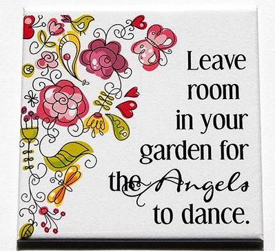 Room In Your Garden To Dance Magnet - Kelly's Handmade
