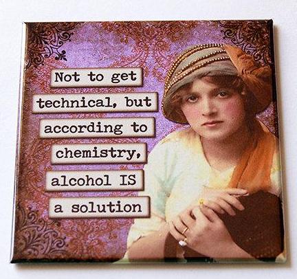 Alcohol Is A Solution Magnet - Kelly's Handmade