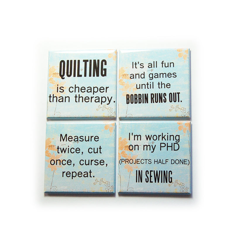 Funny Quilting Sayings Set of 4 Square Magnets - Kelly's Handmade