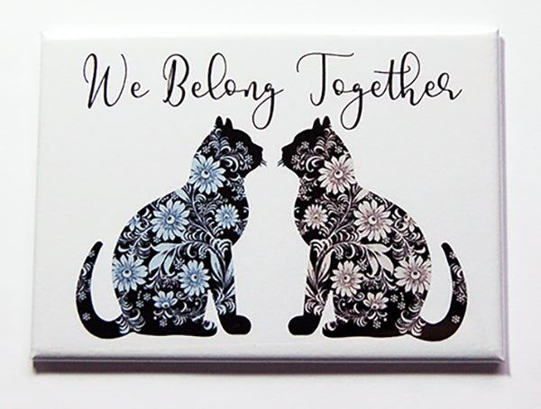 We Belong Together Cat Magnet - Kelly's Handmade