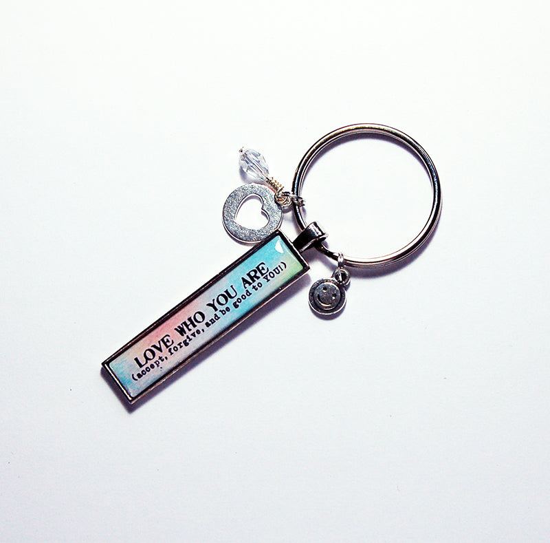Love Who You Are Keychain - Kelly's Handmade