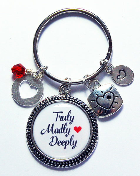 Truly Madly Deeply Keychain - Kelly's Handmade