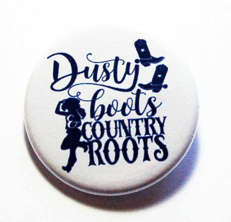Dusty Boots Country Roots Pin - Kelly's Handmade