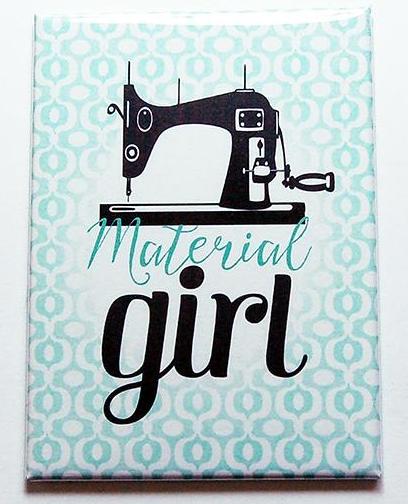 Material Girl Rectangle Magnet - Kelly's Handmade