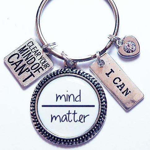 Mind Over Matter Keychain - Kelly's Handmade