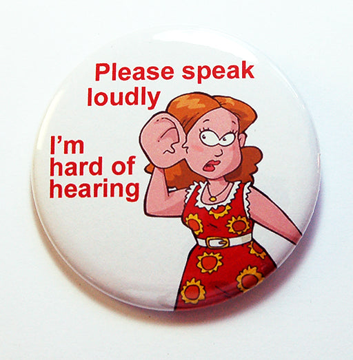Please Speak Loudly Girl Pin - Kelly's Handmade