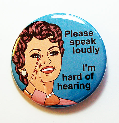 Please Speak Loudly Woman Pin - Kelly's Handmade
