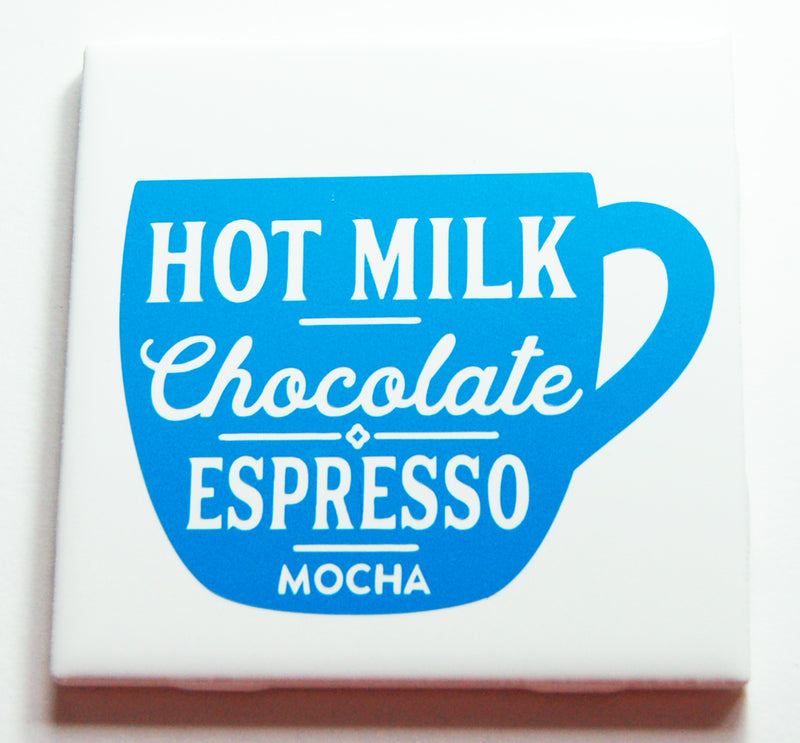 Hot Milk Chocolate Expresso Mocha Coffee Sign In Blue - Kelly's Handmade