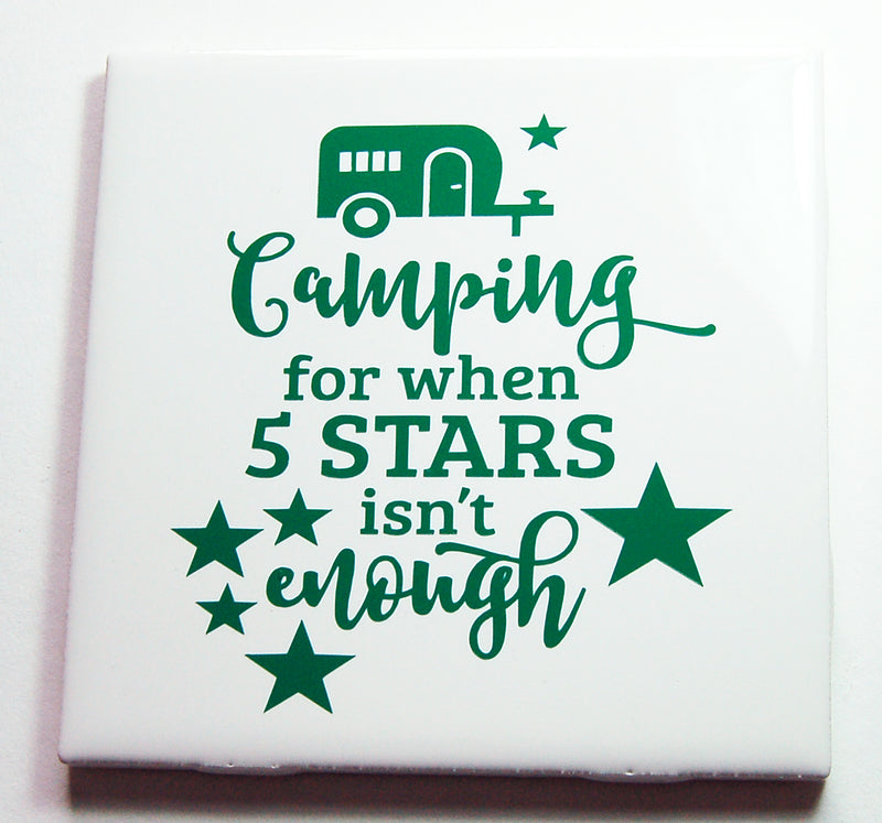When 5 Stars Isn't Enough Camping Sign In Green - Kelly's Handmade