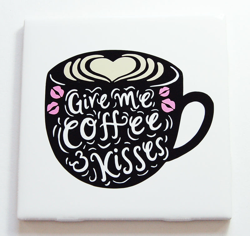 Give Me Coffee And Kisses Sign In Black & White - Kelly's Handmade