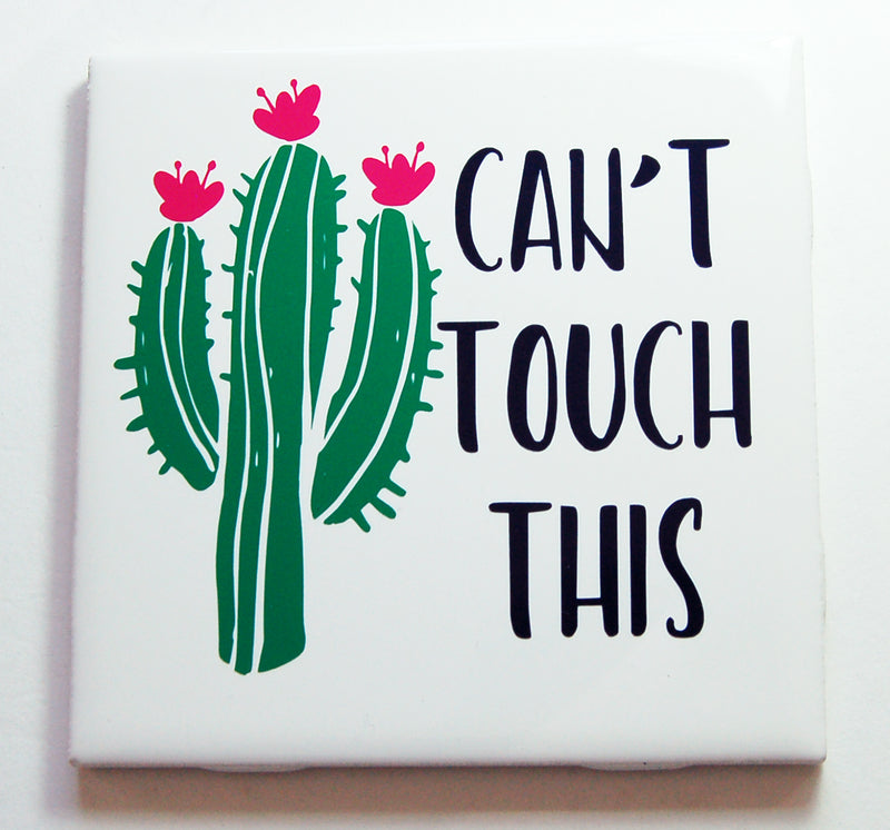 Can't Touch This Cactus Sign - Kelly's Handmade