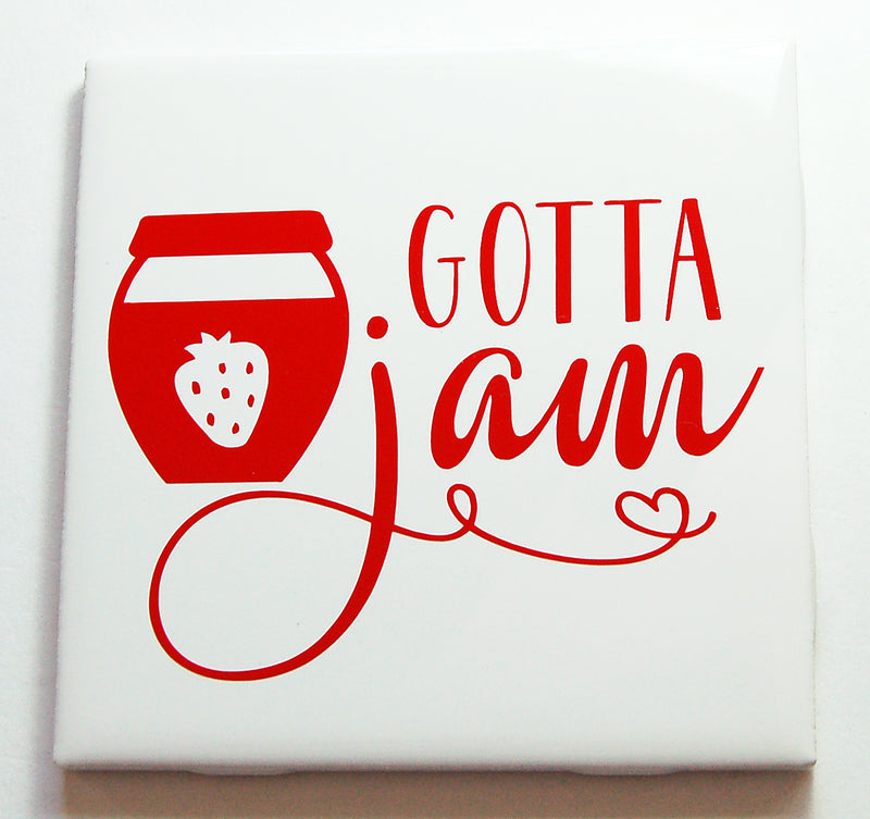 Gotta Jam Kitchen Sign In Red - Kelly's Handmade