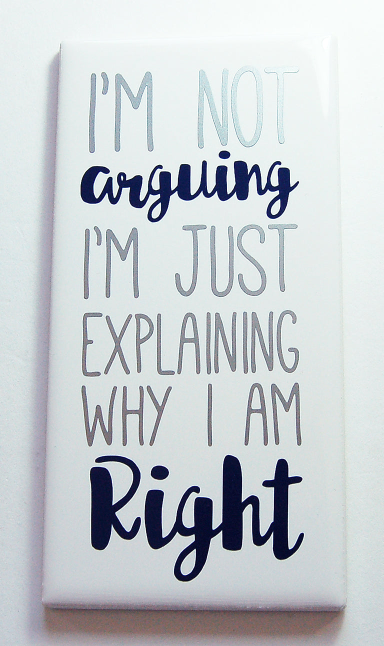 I'm Not Arguing Sign In Silver & Navy Blue - Kelly's Handmade