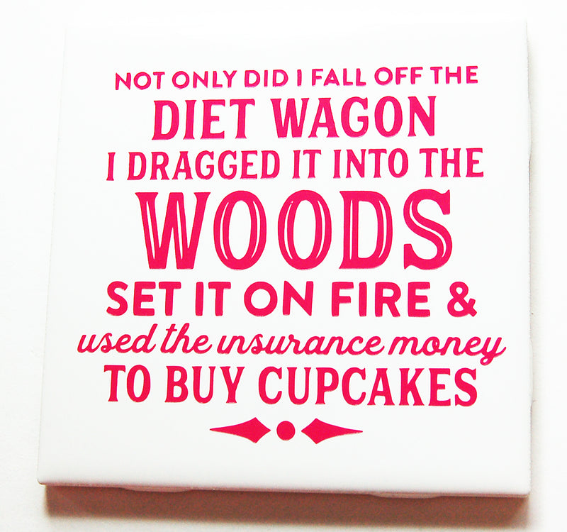 Fell off the Diet Wagon Sign In Pink - Kelly's Handmade
