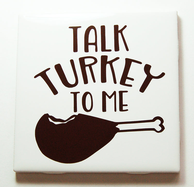 Talk Turkey To Me Sign In Brown - Kelly's Handmade
