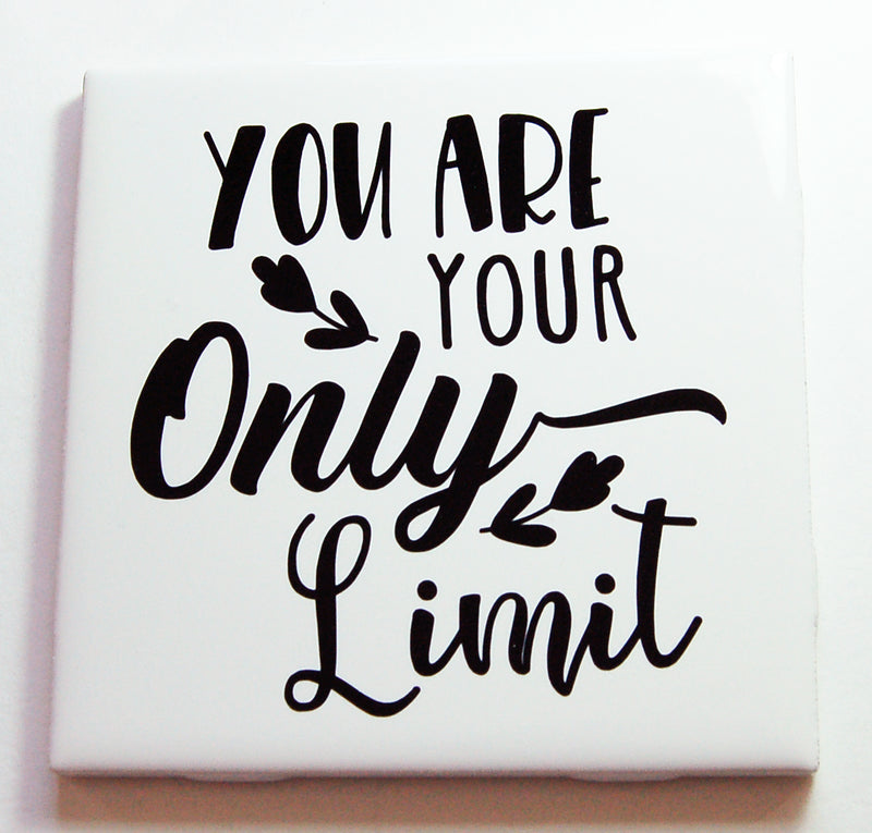 You Are Your Only Limit Sign In Black - Kelly's Handmade