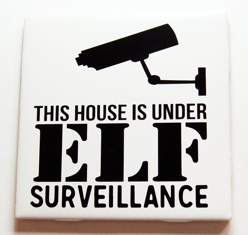 This House Is Under Elf Surveillance Sign In Black - Kelly's Handmade