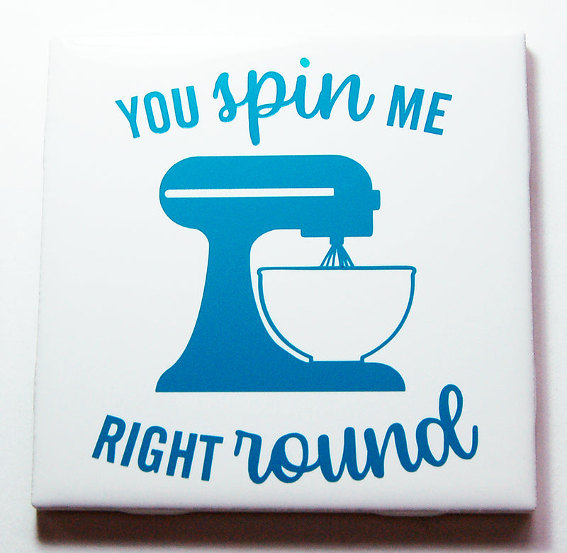You Spin Me Right Round Sign In Blue - Kelly's Handmade
