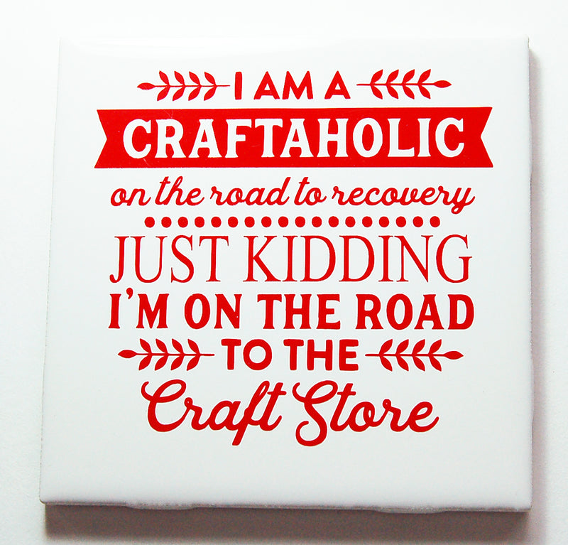 Craftaholic Sign In Red - Kelly's Handmade