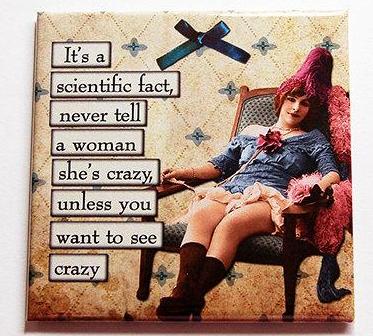 Crazy Woman Magnet - Kelly's Handmade