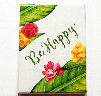 Be Happy Flower Rectangle Magnet #2 - Kelly's Handmade