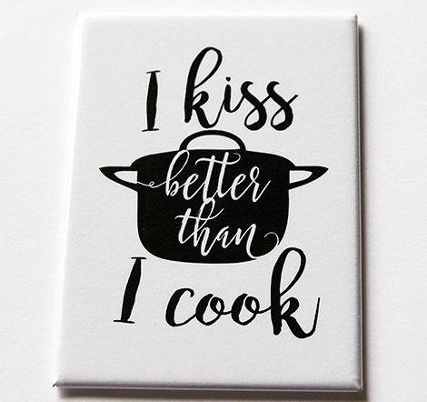 I Kiss Better Than I Cook Rectangle Magnet - Kelly's Handmade