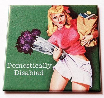 Domestically Disabled Magnet - Kelly's Handmade