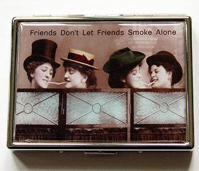 Don't Smoke Alone Funny Slim Cigarette Case - Kelly's Handmade