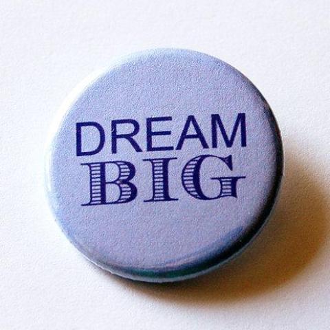 Dream Big Pin - Kelly's Handmade