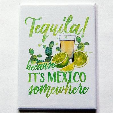 Tequila Mexico Magnet - Kelly's Handmade