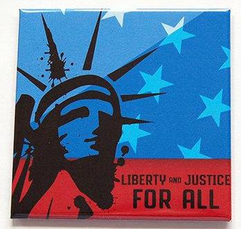 Liberty And Justice For All Magnet - Kelly's Handmade