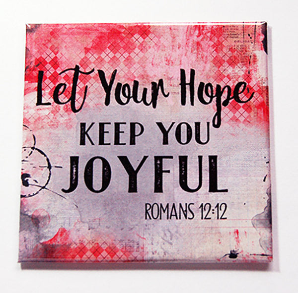 Hope Keep You Joyful Magnet - Kelly's Handmade