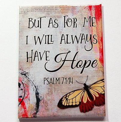 I Will Always Have Hope Rectangle Magnet - Kelly's Handmade