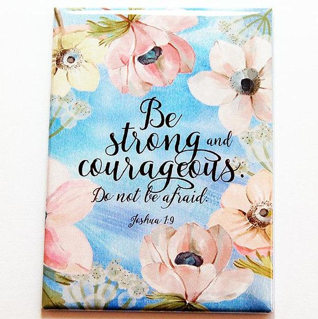Be Strong & Courageous Rectangle Magnet - Kelly's Handmade
