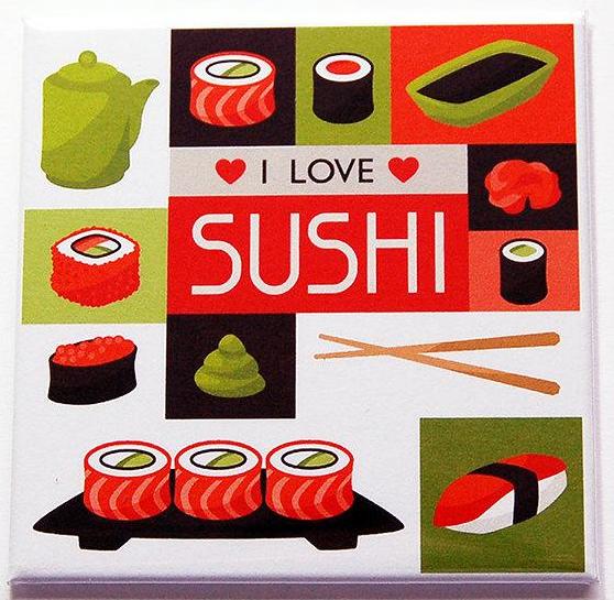 I Love Sushi Magnet - Kelly's Handmade